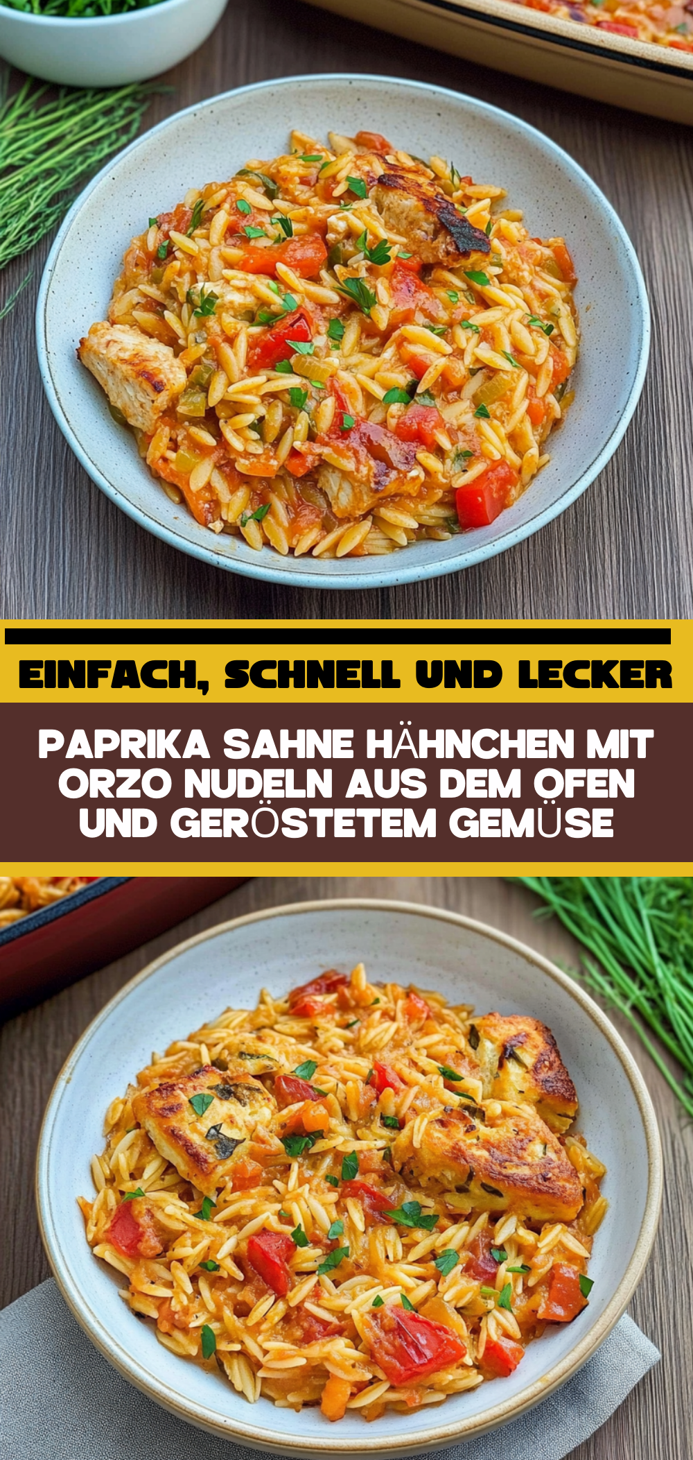 Paprika Sahne Hähnchen mit Orzo Nudeln aus dem Ofen